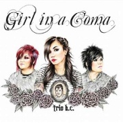 Girl in a Coma: Trio B.C.